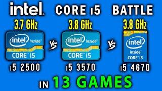 i5 2500  vs i5 3570 vs i5 4670 core i5 battle 2019 in 13 games or Core i5 2 gen vs 3 gen vs 4 gen