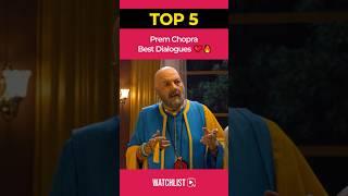 Top 5 Prem Chopra Best Dialogues