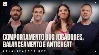 Comportamento dos jogadores, balanceamento e anticheat // Atualizações Dev – VALORANT