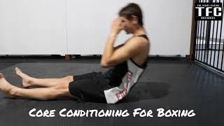 Core Conditioning For Boxing | The Fight Centre