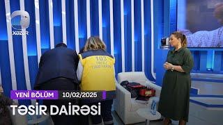 Təsir Dairəsi - 10.02.2025