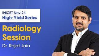 INICET Nov'24 High-Yield Radiology Session | Dr. Rajat Jain | DBMCI