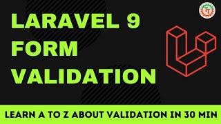 Laravel Form Validation Complete Tutorial | Laravel 9 Form Validation