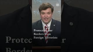Protecting our Borders from Foreign Terrorists