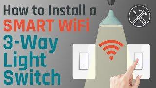 How to Install a Smart Wifi 3-Way Light Switch