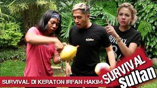 SURVIVAL DI KERATON IRFAN HAKIM