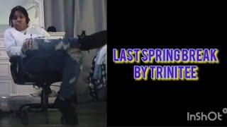 Last Spring Break| Cinema Connoisseur