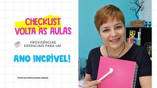 CHECKLIST PARA TER UMA VOLTA ÀS AULAS INCRÍVEL | Professora Denise