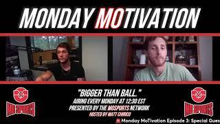 Monday MoTivation Episode 4: Special Guest Jack Weiss