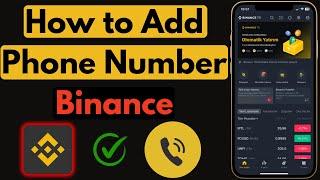 How to Add Phone Number in Binance Account