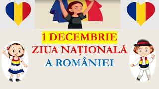 1 Decembrie - Ziua Națională a României pe înțelesul copiilor