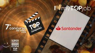 Banco Santander México #ILovemyTOPjob TOP Companies 2024