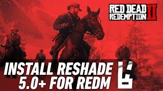 How to Install Reshade (6.0+) for RedM Installation Guide 2023