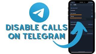 How to Turn Off calls on Telegram App? Enable or Disable Calls On Telegram Account