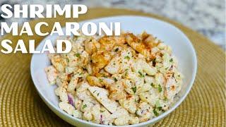 How to Make Shrimp Macaroni Salad | Seafood Salad Recipe | Macaroni Salad | Pasta Salad