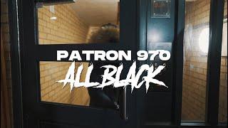 El Patron 970 - All Black (Official video)