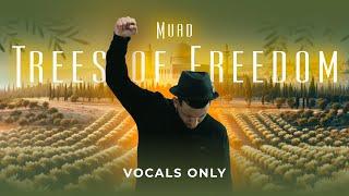 Muad - Trees Of Freedom (Vocals Only)