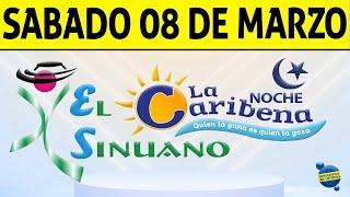 Resultados CARIBEÑA y SINUANO NOCHE del Sábado 8 de Marzo de 2025  CHANCE 