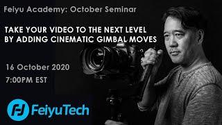 Feiyu Seminar: Take Your Video to the Next Level