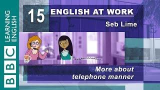 Talking on the phone – 15 – English at Work has the top tips for you