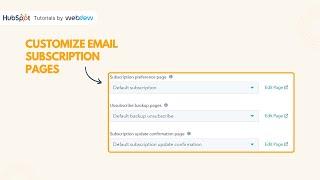 How to customize email subscription pages in HubSpot