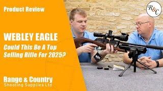 Could This Be A Top Selling Air Rifle For 2025? Webley Eagle PCP - Range and Country