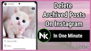 How To Delete Archived Posts On Instagram 2024