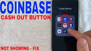  Coinbase Cash Out Button Not Showing (3 dots) - Fix  