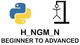 Python Hangman Beginner to Advanced