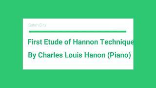 First Etude of Hannon Technique By Charles Louis Hanon | Piano by Sarah Situ