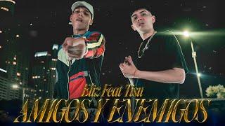 AMIGOS Y ENEMIGOS - ELIZ X TISU (VIDEOCLIP OFICIAL) PROD: @ggonz @Kingstein