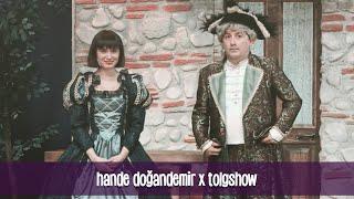 hande doğandemir x tolgshow #tolgaçevik #handedoğandemir #tolgshow