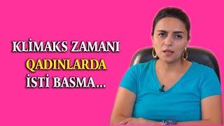 Qadınlarda İSTİ BASMA, QIZIŞMA - Ucuz Metodla Həlli