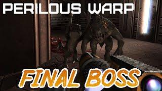 Perilous Warp - Final Boss + Ending