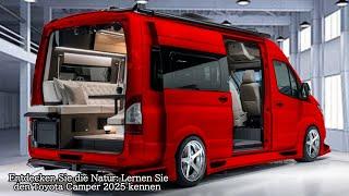 Entdecken Sie die Natur: Lernen Sie den Toyota Camper 2025 kennen