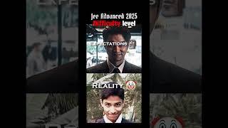 Jee advanced 2025 Expectations vs Reality | MOTIVATION kaksha