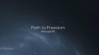 Path to Freedom by Michael FK (Cinematic Music Visualization) | SupremeNow