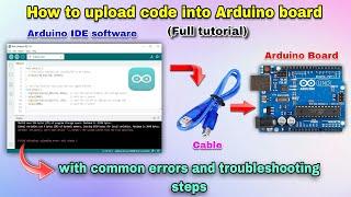 How to Upload Code to Arduino (Uno R3, UNO SMD, Nano) | Fix Common Errors & Troubleshooting Guide!