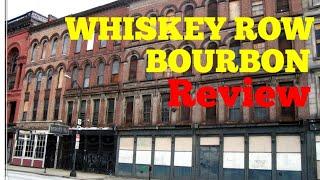 Whiskey Row Bourbon Whiskey Review | My Bourbon Journey