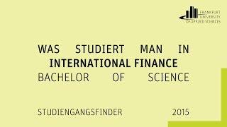 Was studiert man in "International Finance" (BS) an der FRA-UAS?