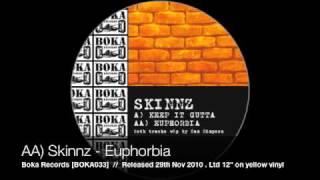 Skinnz - Keep It Gutta / Euphorbia [BOKA033] Boka Records