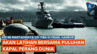 KRI RE Martadinata-331 Tiba di Pearl Harbor, Siap Latihan dengan Puluhan Kapal Perang Dunia