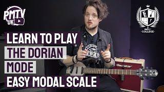 The Dorian Mode Explained - Learn the A Dorian Modal Scale Easily | PMT College