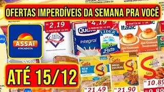 OFERTAS ASSAÍ ATACADISTA VÁLIDAS DE 12 A 15/12/24 - FOLHETO DE PROMOÇÕES DO ASSAÍ SP