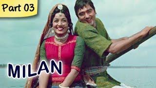 Milan (HD) - Part 3 of 12 - Classic Romantic Hindi Blockbuster Movie - Sunil Dutt, Nutan