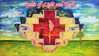 Cycles of Light and Dark | Art & Music, life and death