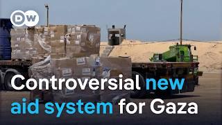 What’s behind the controversial new aid system for Gaza? | DW News