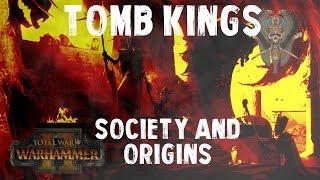 Total War: Warhammer Tomb Kings Lore Society, Cities and Origins