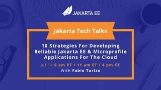 10 Strategies For Developing Reliable Jakarta EE & Microprofile Applications For The Cloud