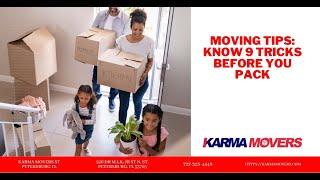 Moving Tips: Know 9 Tricks Before You Pack | Karma Movers St Petersburg FL